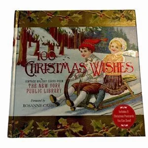 100 Christmas Wishes: Vintage Holiday Cards from The New York Public Library