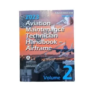 2023 Aviation Maintenance Technician Handbook – Airframe (Volume 2/2): FAA-H-808
