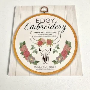 Edgy Embroidery: Transform Conventional Stitches into 25 Unconventional Designs
