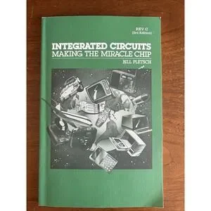 Integrated Circuits: Making the Miracle Chip