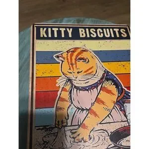 Kitty Biscuits Rustic-looking Metal Sign You Need Them We Knead Them Cat Calico