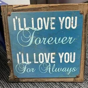 Modern Farmhouse I’ll love you forever Metal & Wood Sign