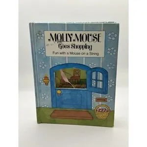 Molly Mouse Goes Shopping Fun with a Mouse on a String 1979 HC Collectible