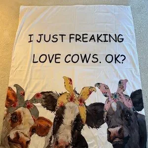 NWOT Cute Cow Tapestry 48”X52” “I Just Freaking Love Cows. Ok?”