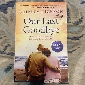 Our Last Goodbye by Shirley Dickson 