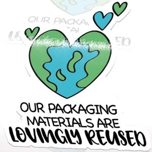Our Packaging Materials are Lovingly Reused -120 Stickers - 1" x 1.5"