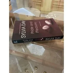 Pride And Pleasure By Sylvia Day (2013 Trade Paperback)