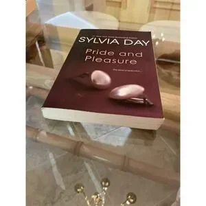 Pride And Pleasure By Sylvia Day (2013 Trade Paperback)